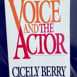 Voice and the Actor by Cicely Berry